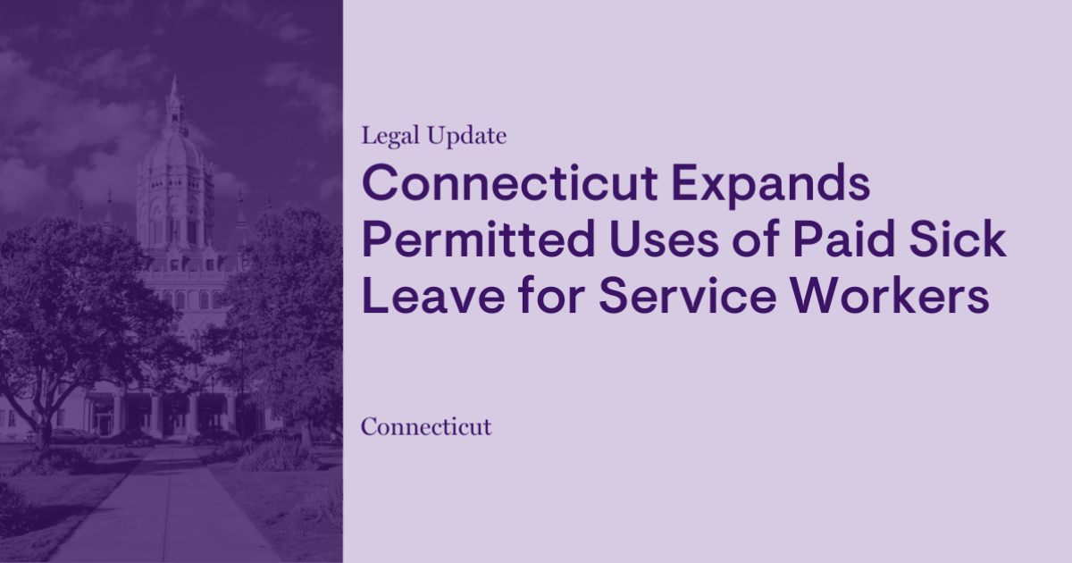 Connecticut Expands Permitted Uses of Paid Sick Leave for Service