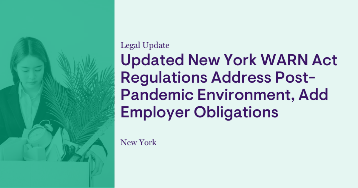 Updated New York WARN Act Regulations Address PostPandemic Environment