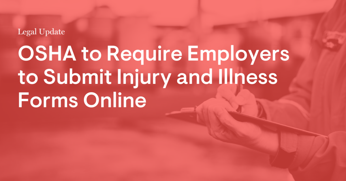 OSHA to Require Employers to Submit Injury and Illness Forms Online