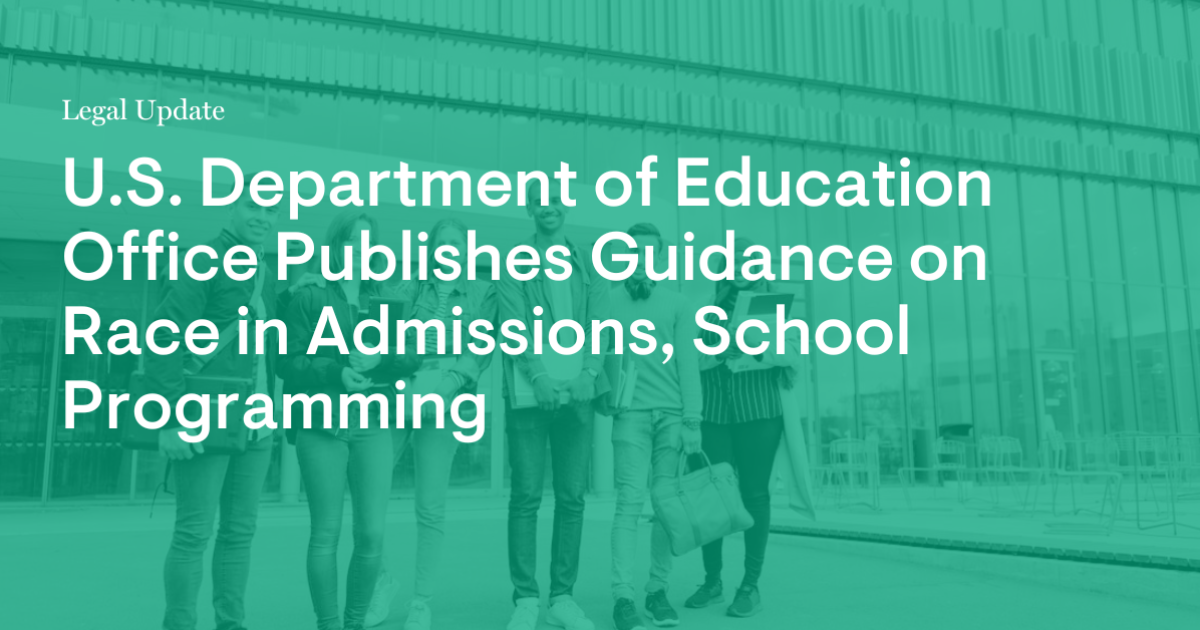 U.S. Department of Education Office Publishes Guidance on Race in Admissions, School Programming