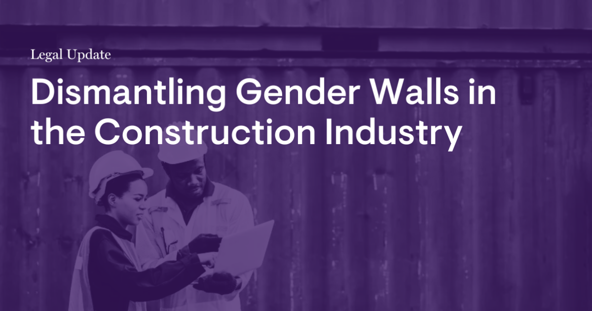 Dismantling Gender Walls in the Construction Industry Dismantling Gender Walls in the Construction Industry