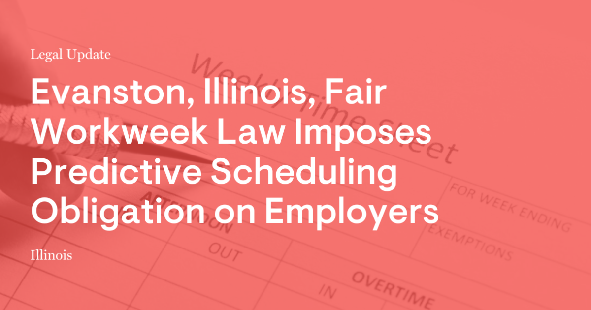 Evanston, Illinois, Fair Workweek Law Imposes Predictive Scheduling