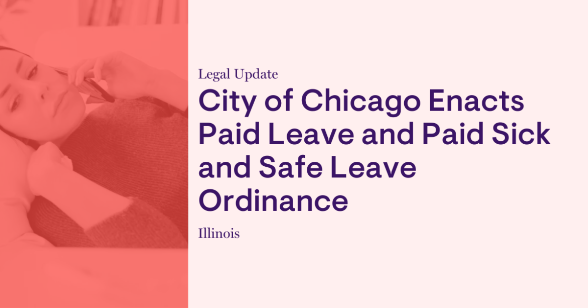 City of Chicago Enacts Paid Leave and Paid Sick and Safe Leave
