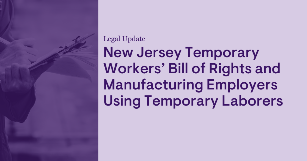 New Jersey Temporary Workers’ Bill of Rights and Manufacturing