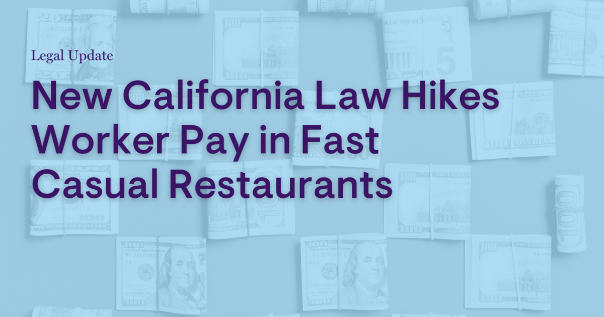 New California Law Hikes Worker Pay in Fast Casual Restaurants New California Law Hikes Worker Pay in Fast Casual Restaurants